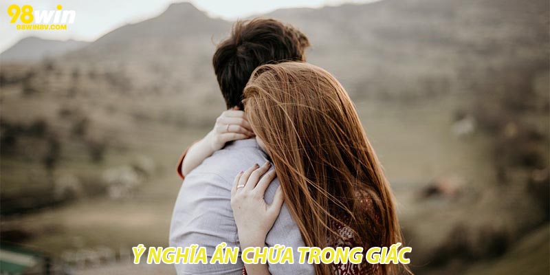 Ý nghĩa ẩn chứa trong giấc 